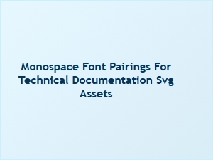 Monospace Font Pairings for Technical Documentation